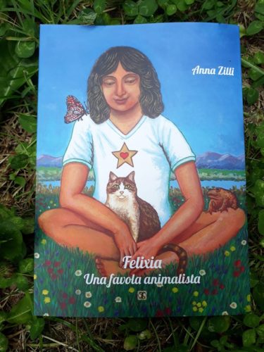 L’angolo del libro di MADE in BUNNY presenta: Felixia Una favola animalista di Anna Zilli